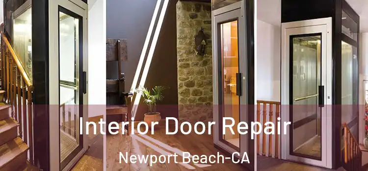  Interior Door Repair Newport Beach-CA